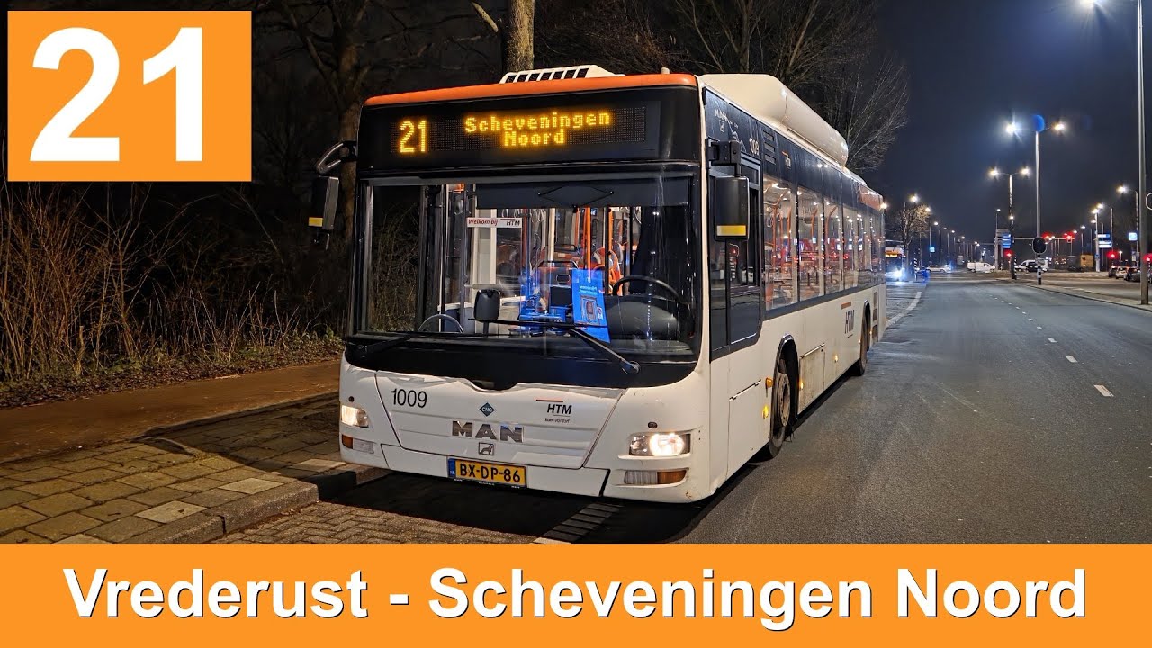 HTM lijn 21: Vrederust - Scheveningen Noord - Garage Telexstraat | Omleiding | HTM 1009 | 2025