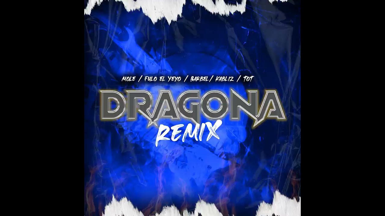Dragona Remix - (Barbel Ft Fulo El Yeyo Ft Tot & Kabliz  (Audio Oficial)