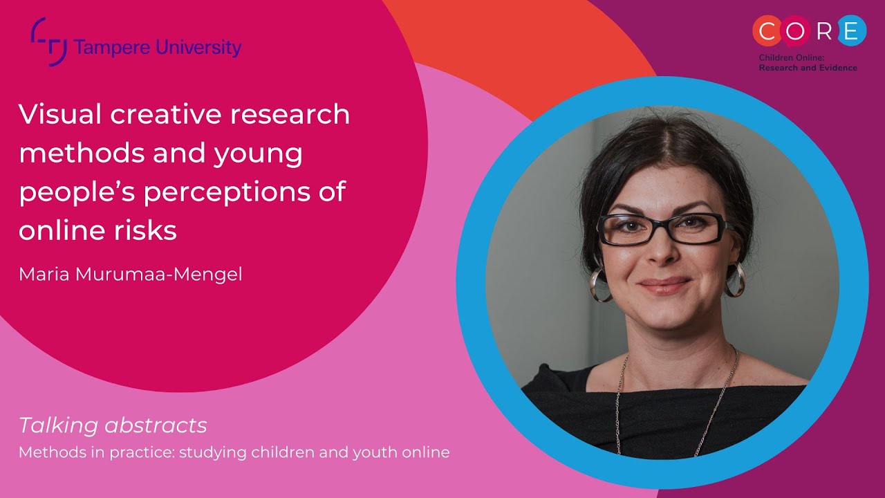 CO:RE talking abstract:Visual creative research methods & young people&rsquo;s perceptions of online risks