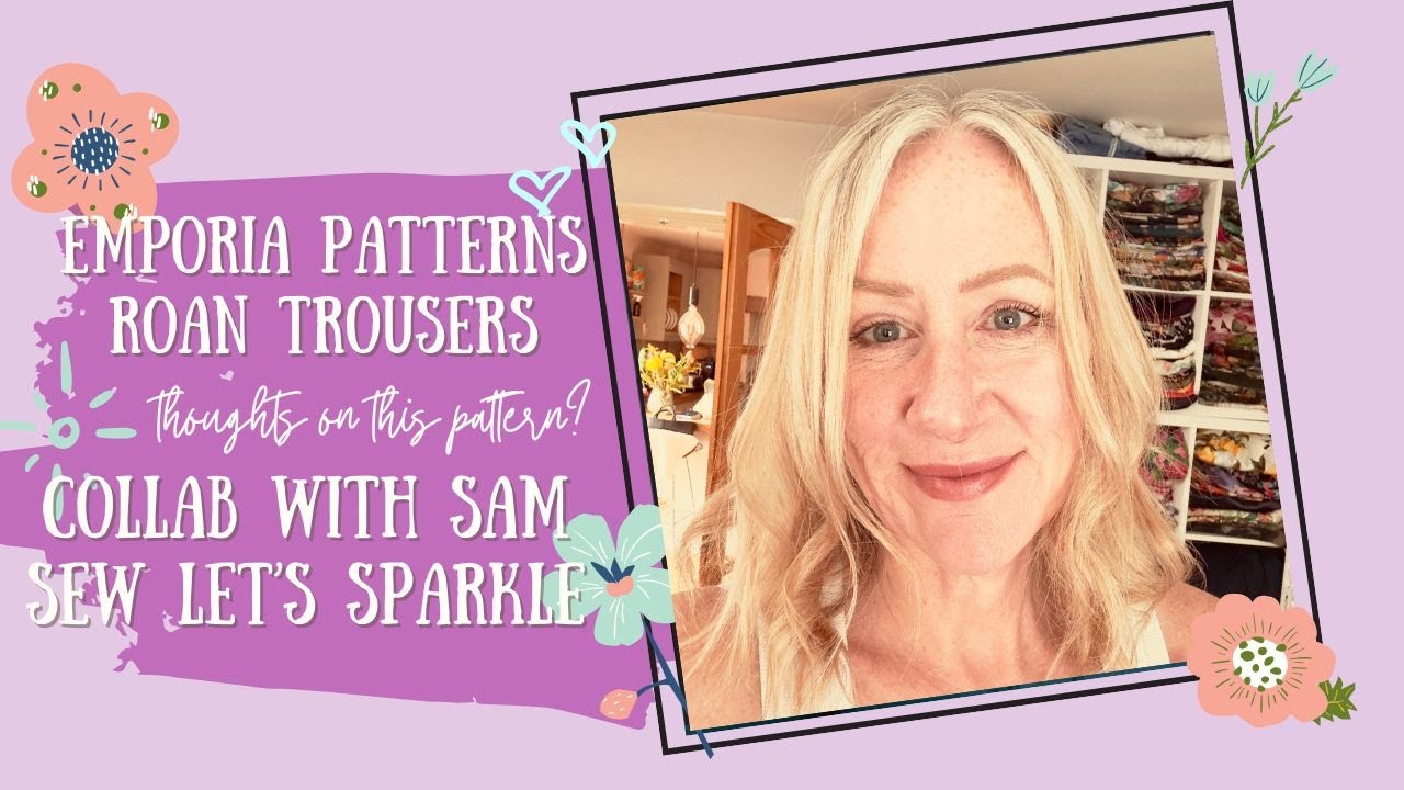 Emporia Patterns Roan Trousers / Collab with Sam Sew Let's Sparkle