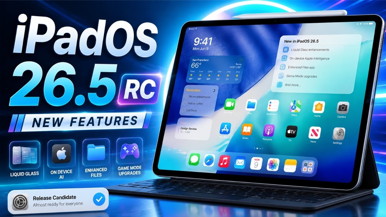 iPadOS 26.5 RC &mdash; Is This the Final Build?