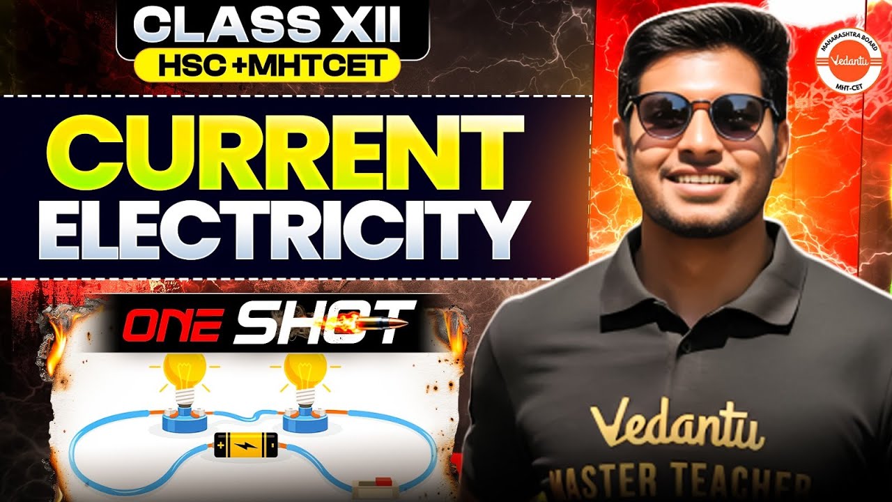 Current Electricity Class 12 Physics One Shot | HSC & MHT-CET| Physics By Ankit Sir