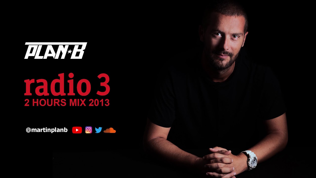 Plan-B: Radio 3 (2 Hour Mix 2013)