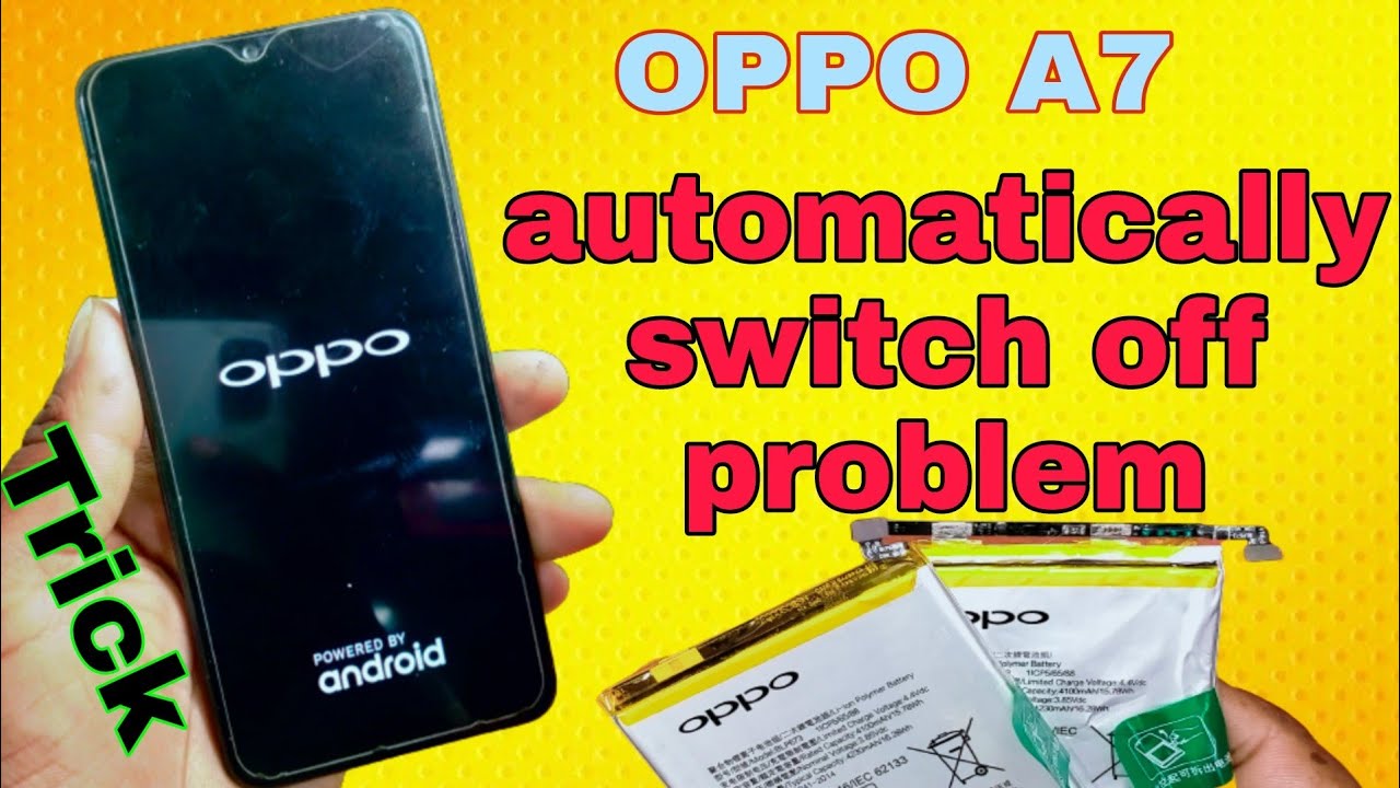 OPPO A7 automatically switch off problem | oppo A7 auto restart problem solutions