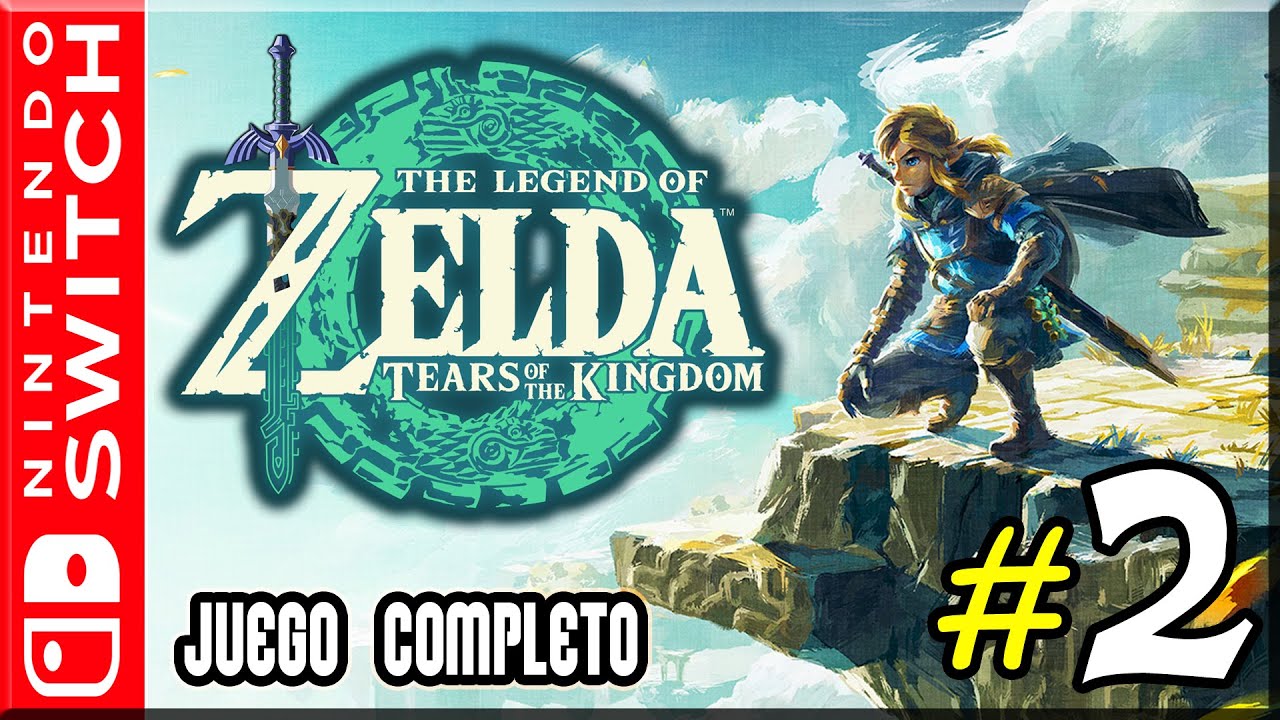 Zelda: Tears of the Kingdom - Juego Completo | Parte 2 - Español (Switch)