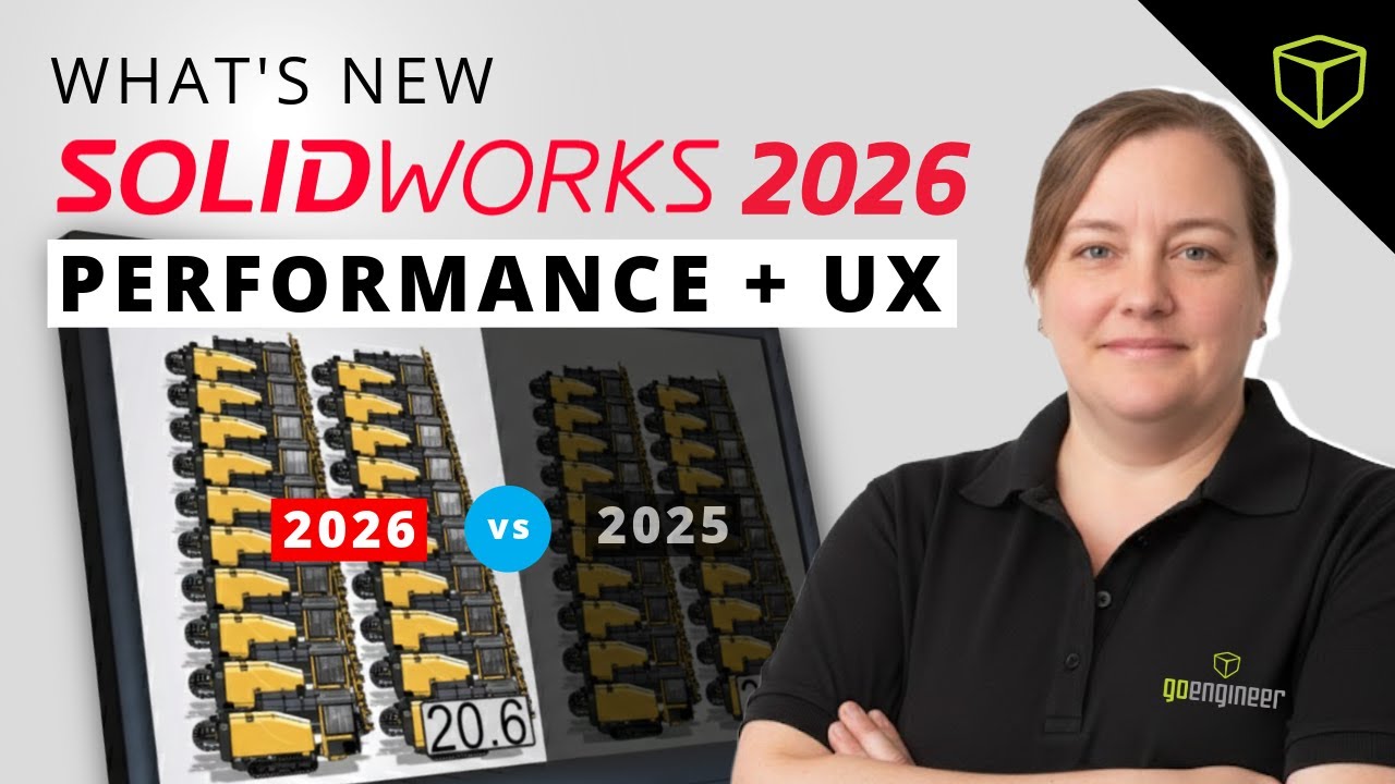 Что нового в SOLIDWORKS 2026: более быстрый импорт и более интеллектуальные инструменты пользоват...