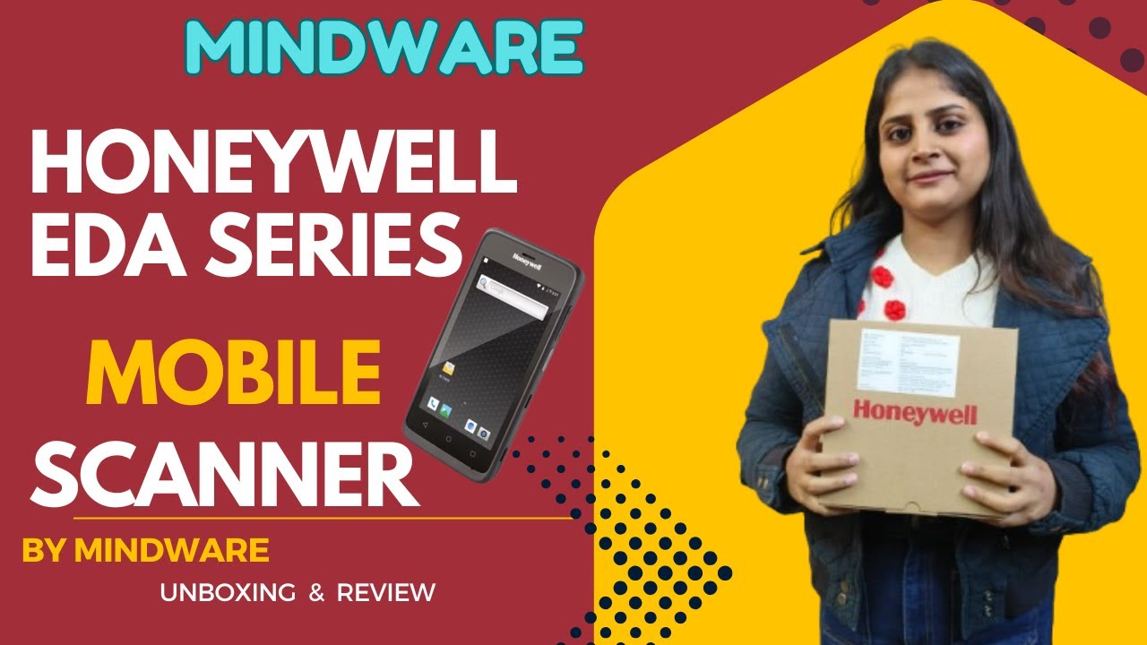HONEYWELL  EDA 51 - EDA 52  UNBOXING| REVIEW | BEST PRICES| AUTHORISED  IMPORTER  MINDWARE DELHI