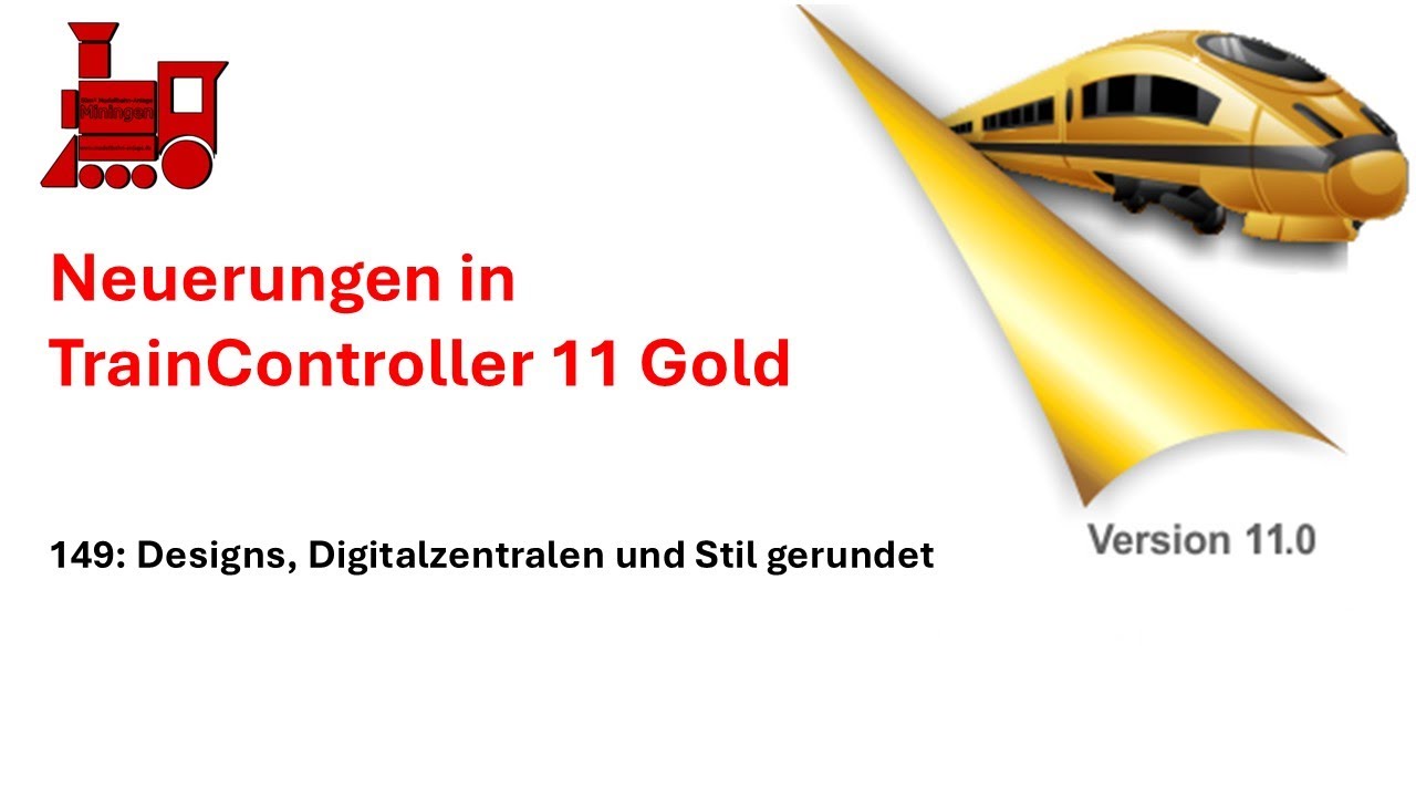 149 - Neuerungen in TrainController 11 (Gold): Designs, Digitalzentralen und Stil gerundet