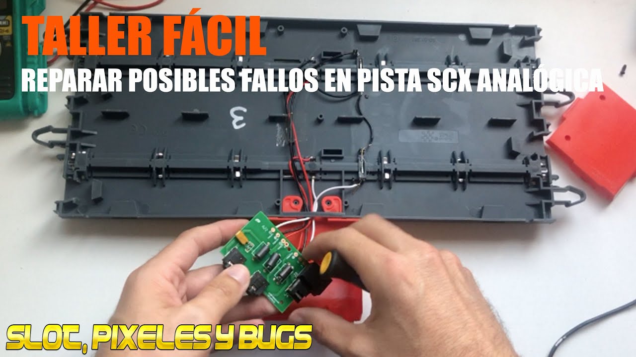 Como reparar fallos en pista de conexiones Scalextric - Parte 1
