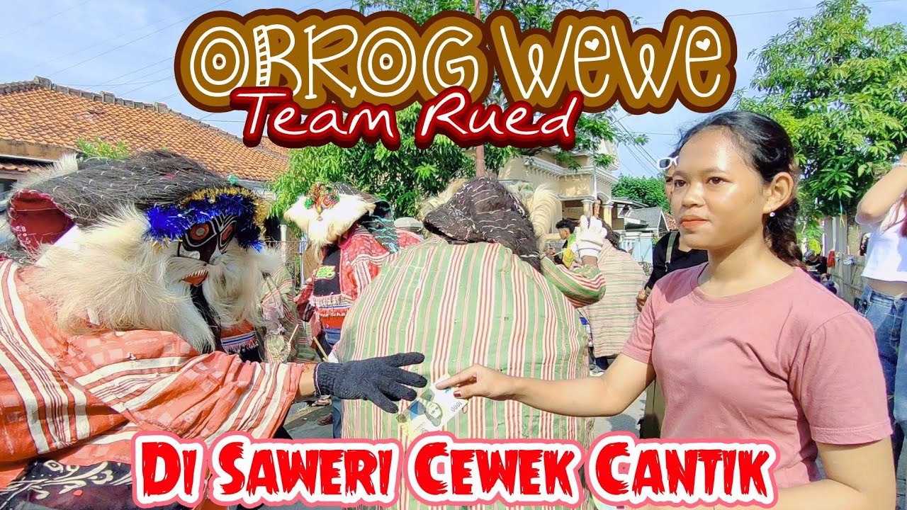OBROG RUED WEWE MAJASIH DI SAWER CEWEK CANTIK MERAMAIKAN HARI RAYA IDUL FITRI 1446 H
