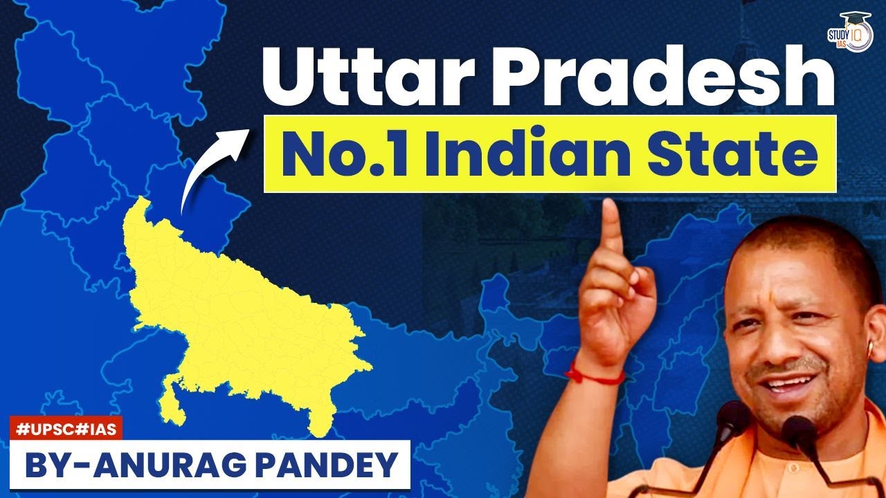 Uttar Pradesh's to Become India's Richest State by 2040 | Economy | UPSC GS