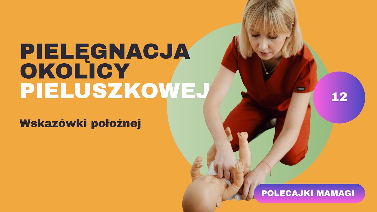 Pielęgnacja okolicy pieluszkowej. Wskazówki położnej 👩🏼‍⚕️