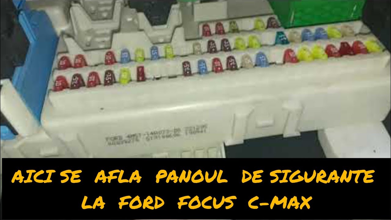 Vezi Unde se afla panoul de siguranțe la Ford focus