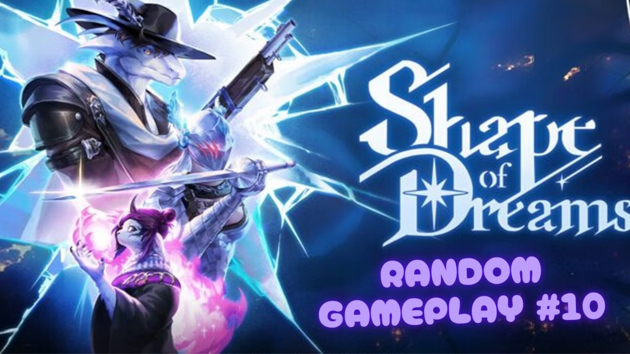 Shape of Dream Gameplay I Random Gameplay #10 I No Commentary