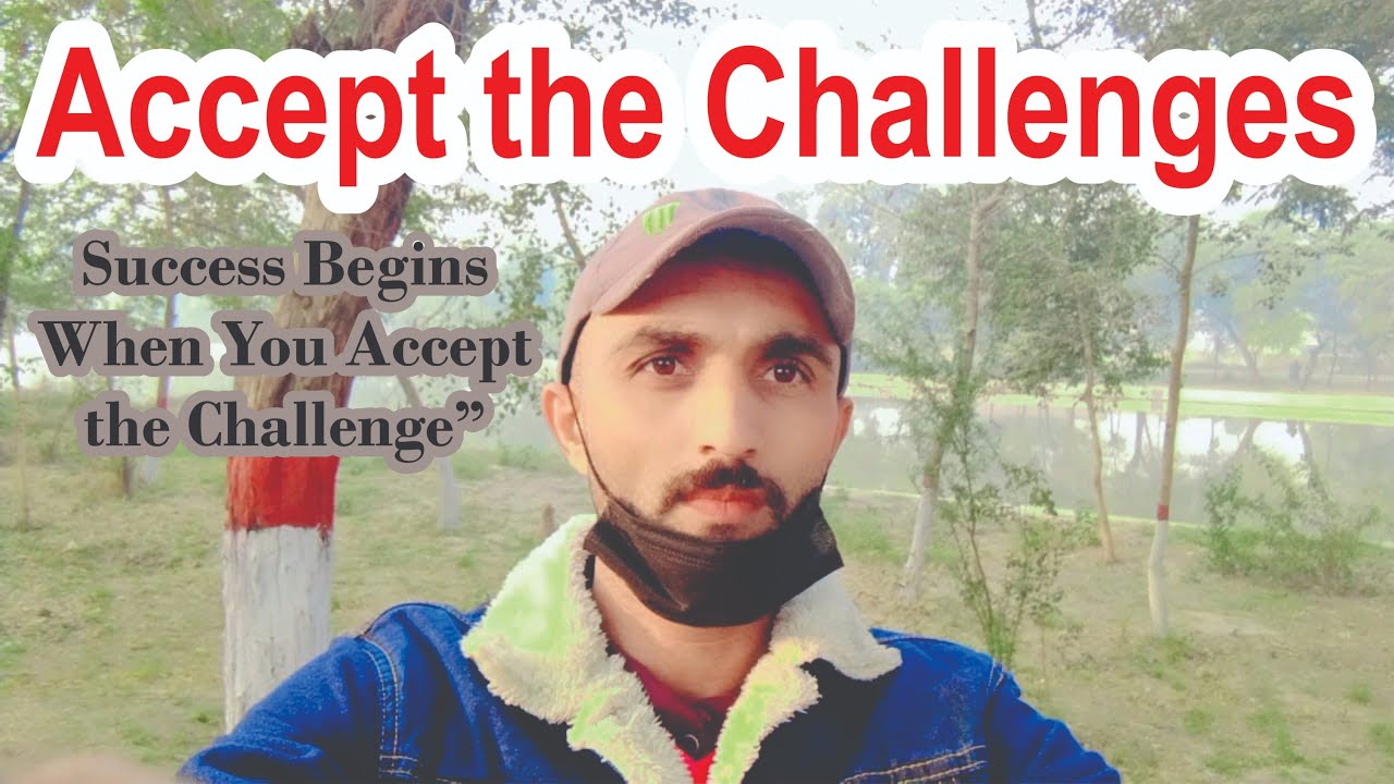“Success Begins When You Accept the Challenge”“Accept the Challenges That Lead to Success | Powerful