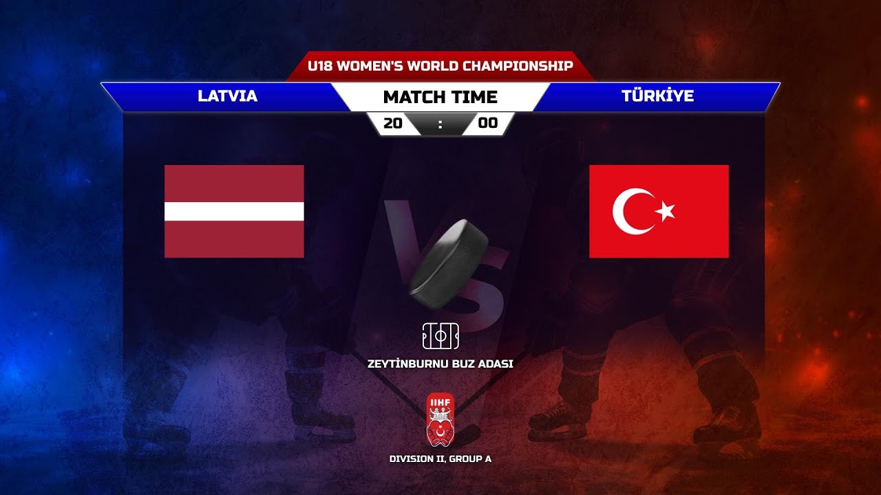LATVIA - TÜRKİYE | 2026 IIHF ICE HOCKEY U18 WOMEN'S WORLD CHAMPIONSHIP Division II - Group A