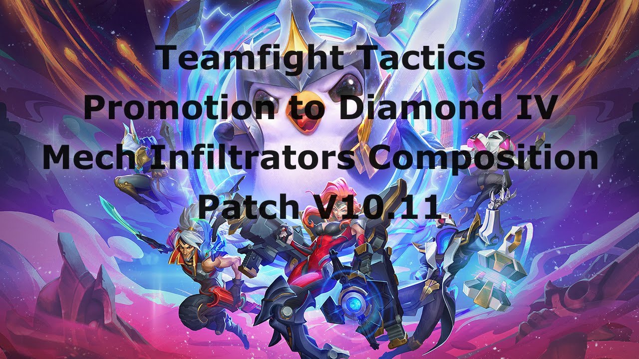 Teamfight Tactics | Mech Infiltrators | Promotion to Diamond IV | V10.11