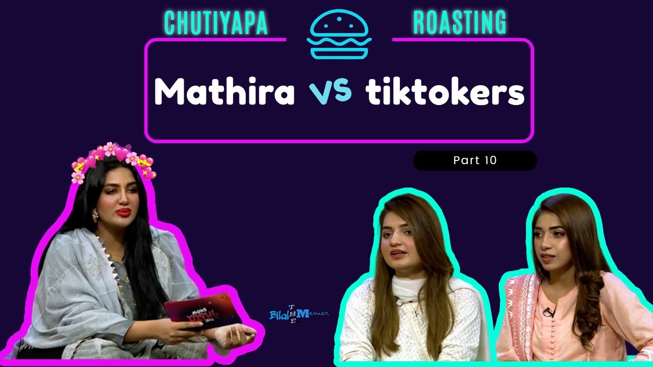 Mathira Roasting Tiktokers (Part 10) | Gandi Gandi Awazein😂