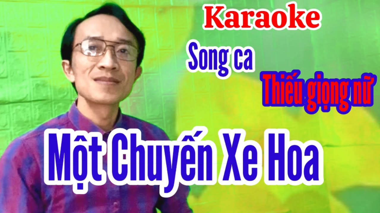 Một Chuyến Xe Hoa | karaoke Thiếu giọng nữ | Song ca với Quang Sang