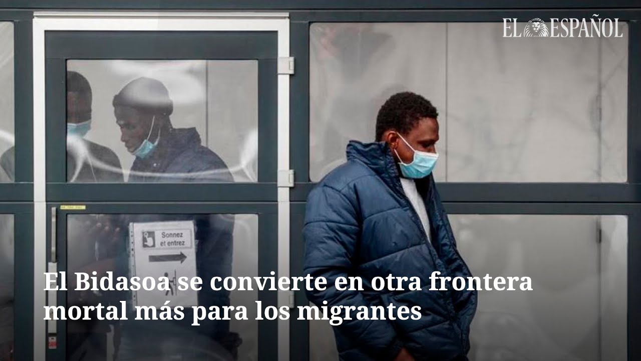 El Bidasoa se convierte en otra frontera mortal m&aacute;s para los migrantes