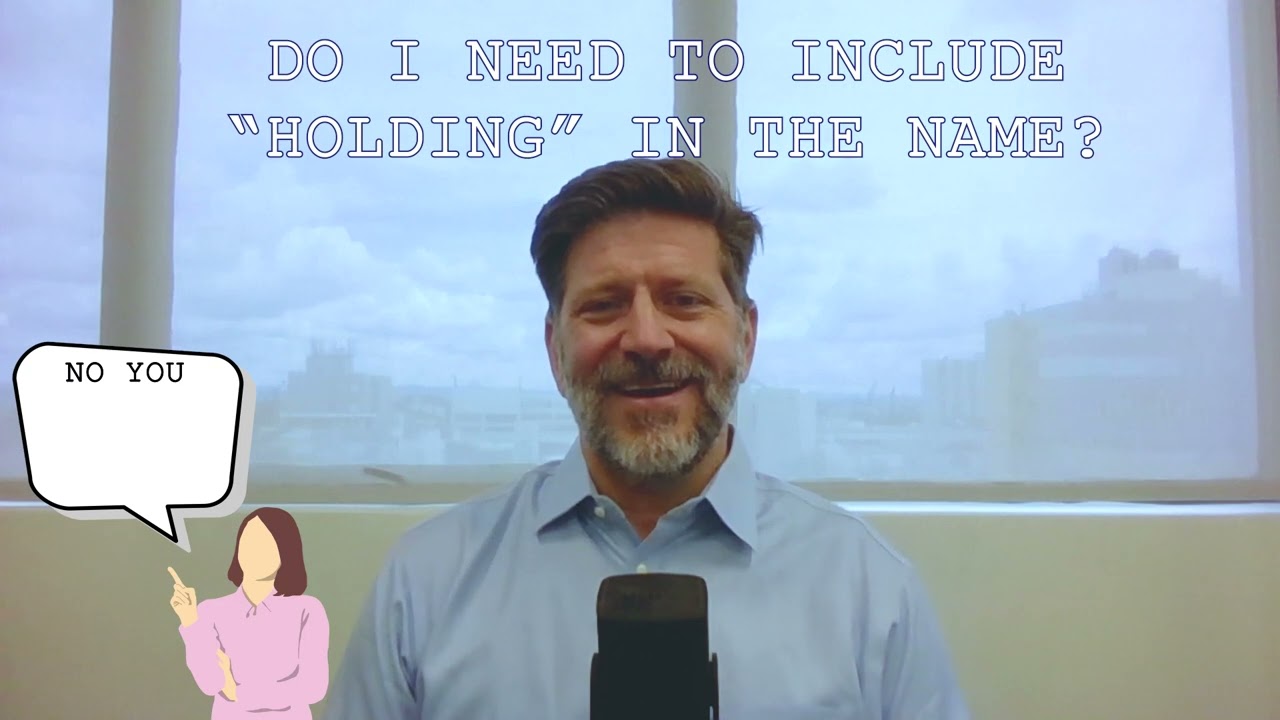 How to Name Your Holding Company