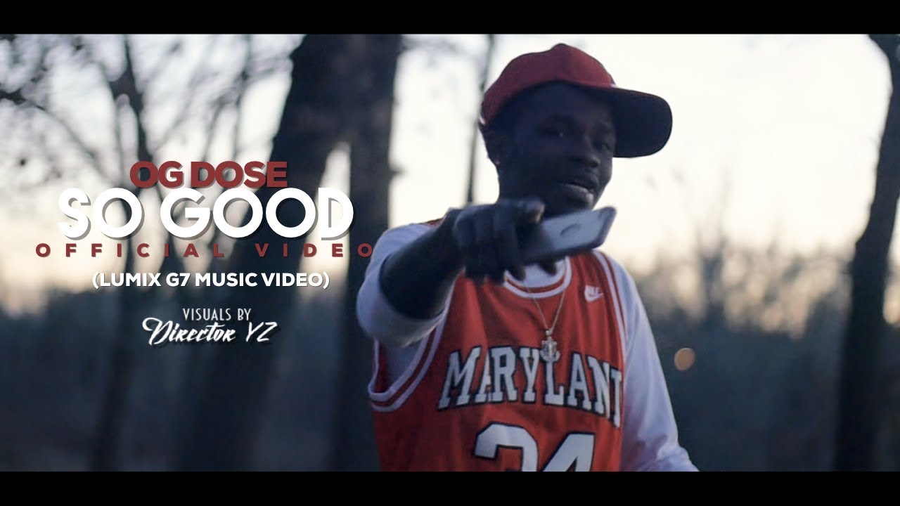 OG Dose | So Good | Official Video | Shot By @DirectorYZ