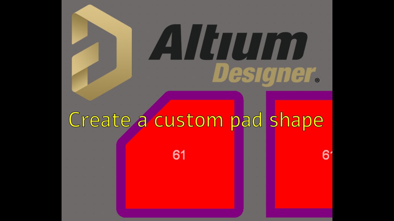 Doing a custom pad shape in Altium Designer.