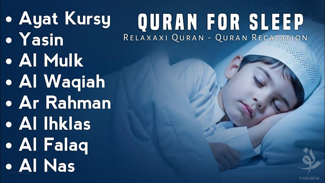 Uyqu uchun Qur'on | Dam olish uchun tinchlantiruvchi oyatlar | Oyat Kursiy, Yasin, Arrahmon Ala Aqel