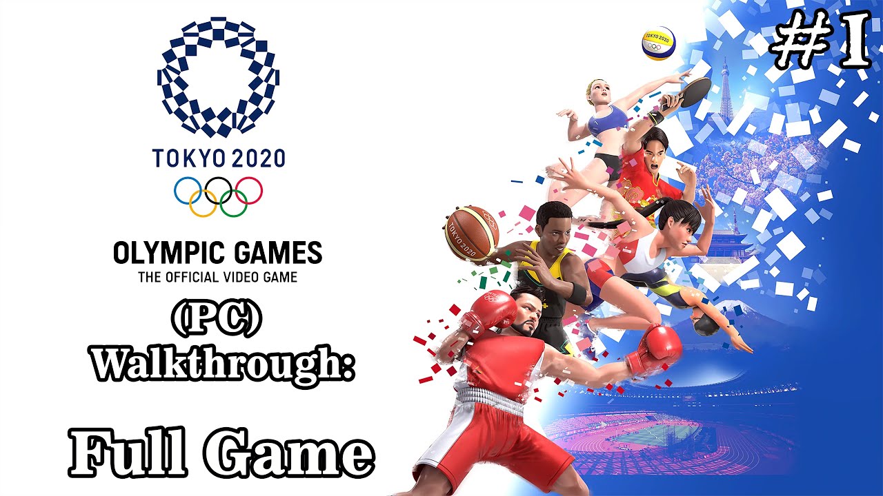 Part 1. Olympic Games Tokyo 2020 — The Official Video Game PC Walkthrough ( 𝐔𝐥𝐭𝐫𝐚 𝐇𝐃 𝟒𝐊 𝟔𝟎 𝐅𝐏𝐒 )