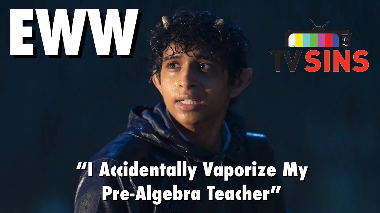 EWW: TVSins - Percy Jackson and the Olympians "I Accidentally Vaporize My Pre-Algebra Teacher"