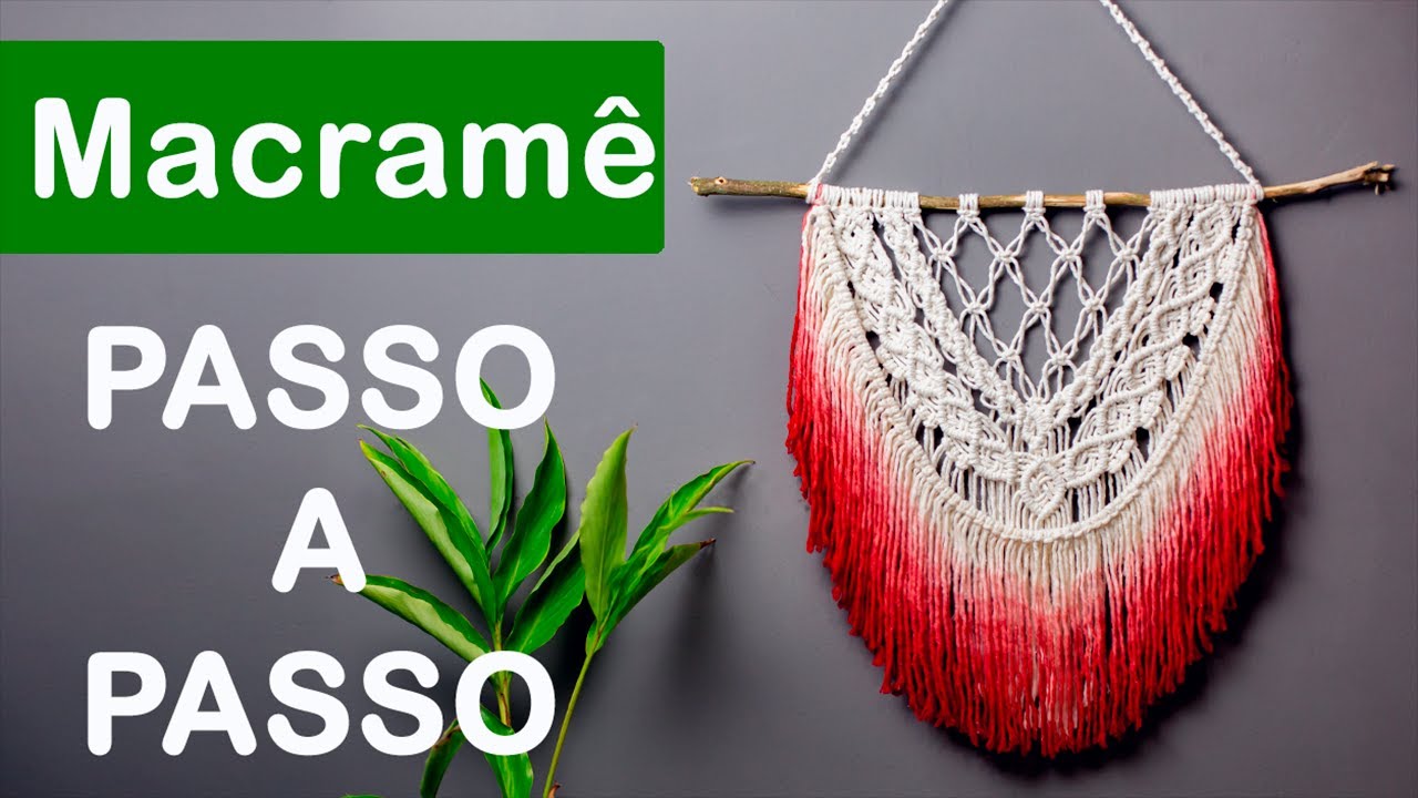 MACRAMÊ PASSO A PASSO | PAINEL EM MACRAMÊ |