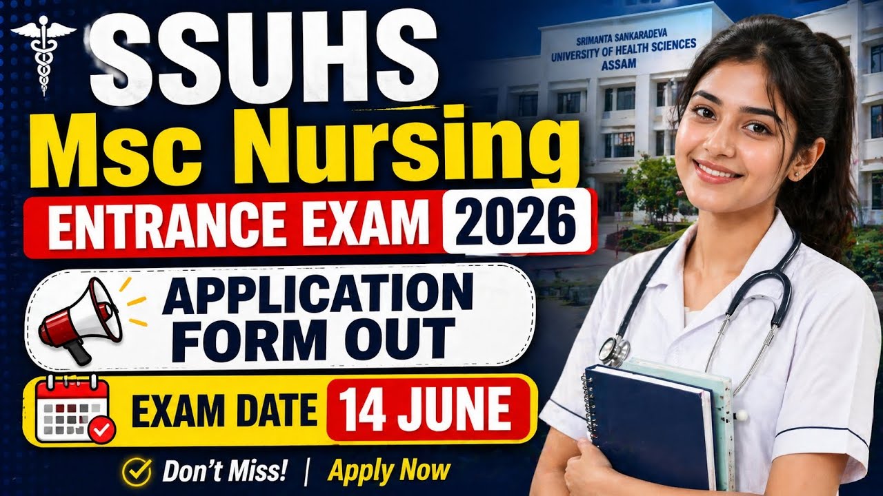 SSUHS Msc Nursing Entrance Exam 2026 ✅ Application Form Out 🥳 Exam Date, Eligibility| Axom Future 