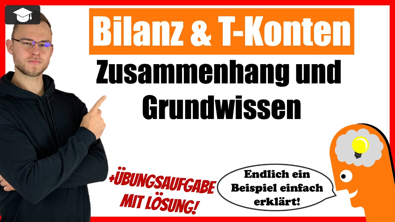 Bilanz T-Konten Erkl&auml;rung mit Beispielen und &Uuml;bungsaufgabe