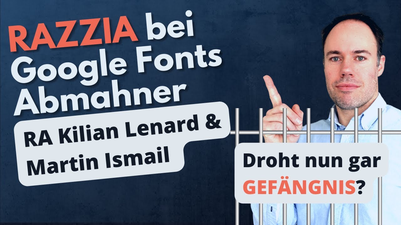Razzia bei Google Fonts Abmahner Kilian Lenard und Martin Ismail