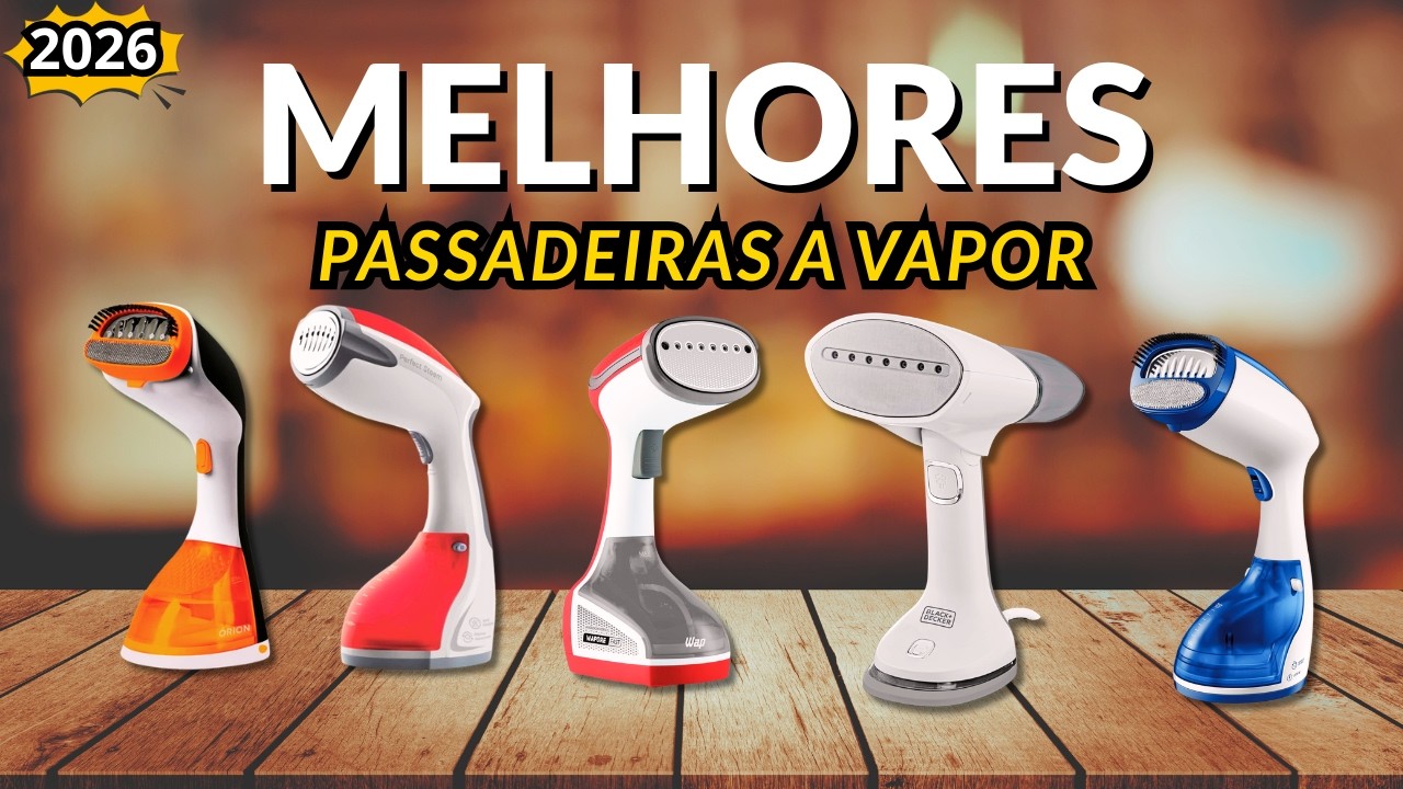 Qual a MELHOR PASSADEIRA A VAPOR em 2026? ✨Top 6 Melhores Opcções ( Do Portátil ao Profissional )