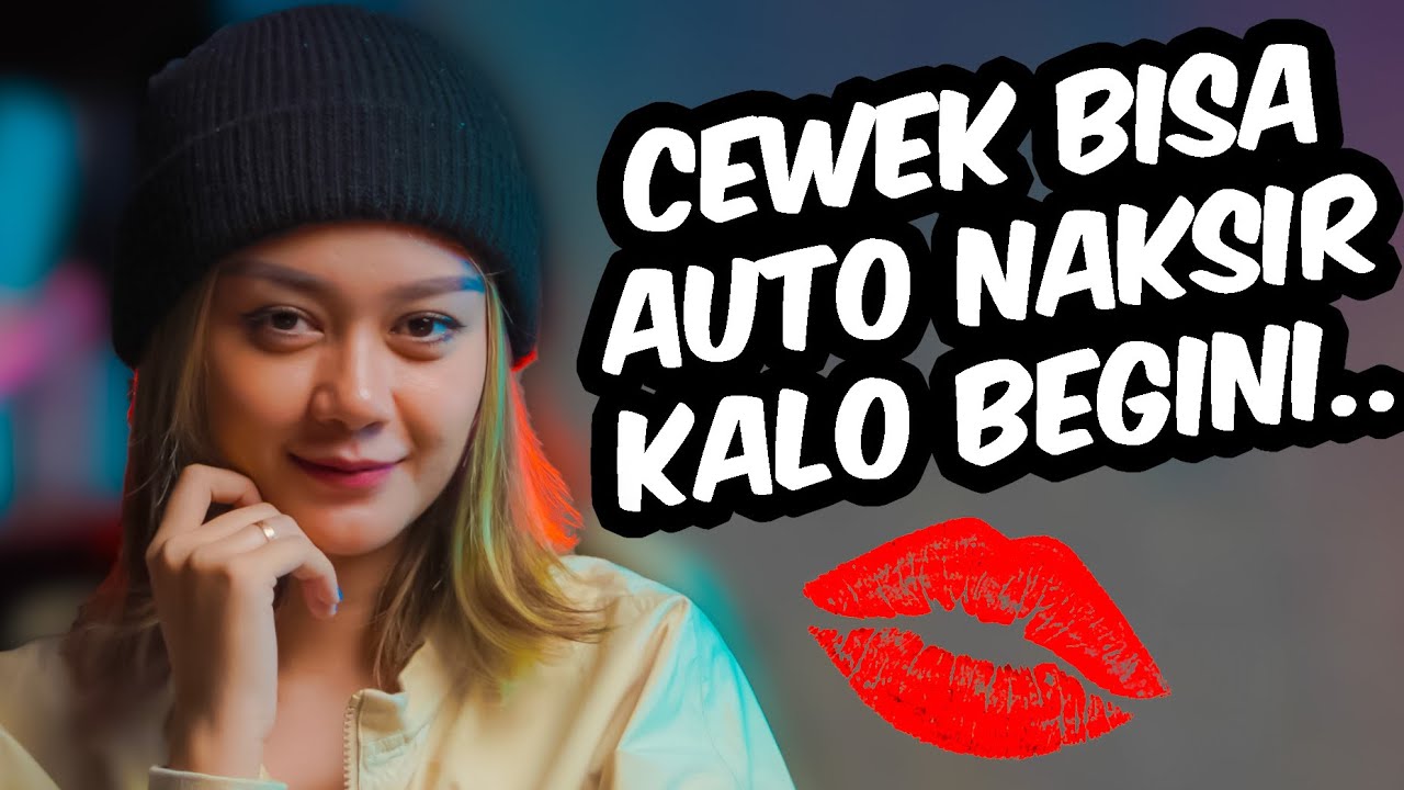 CARA AGAR CEWEK NAKSIR KAMU‼️❤️