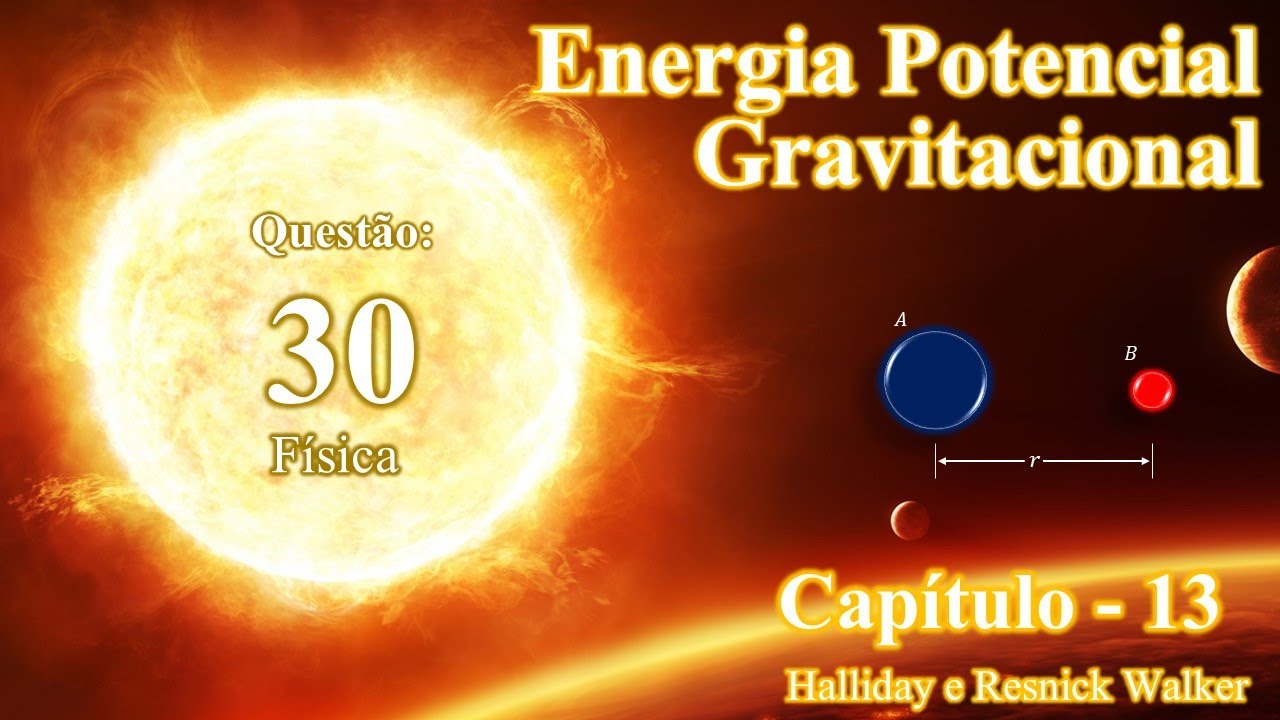 Questão 30 - Capítulo 13 - Física (Gravitação)