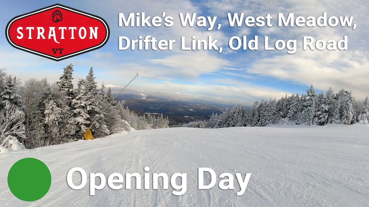 Stratton - Opening Day 2024-2025 - Mike's Way to West Meadow to Drifter Link to Old Log Road