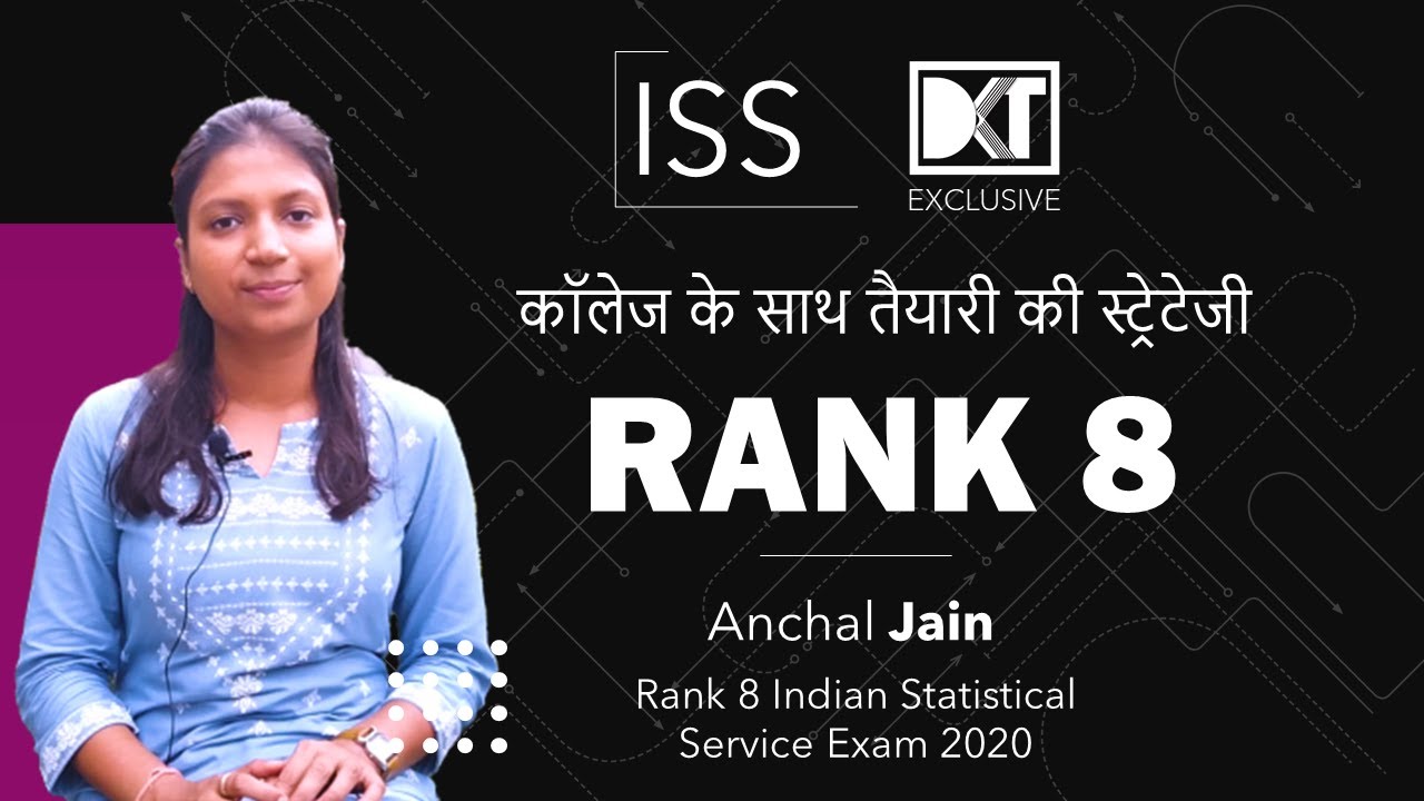 ISS Exam | How to crack ISS Exam In First Attempt | By Rank 8 Anchal Jain | DKT Exclusive