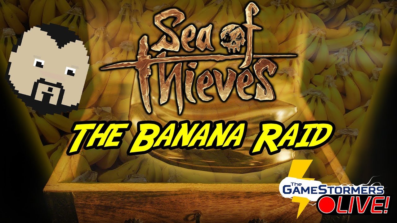 Sea of Thieves : The Banana Raid!