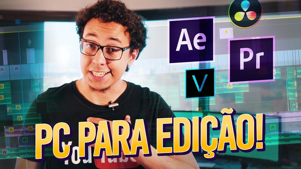 GUIA DEFINITIVO PRA MONTAR UM PC PRA EDIÇÃO DE VÍDEO em 2019!