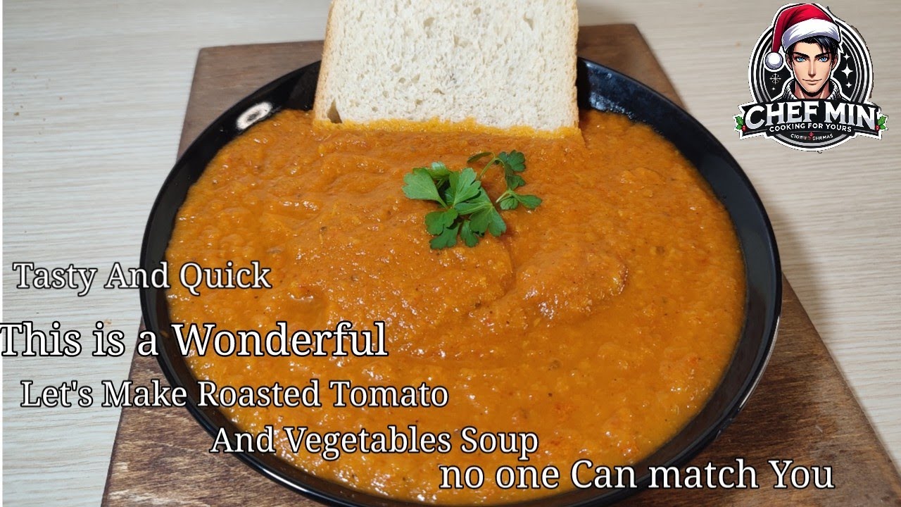 How To Make Tastiest and Healthiest Roasted Tomato And Vegetables Soup.