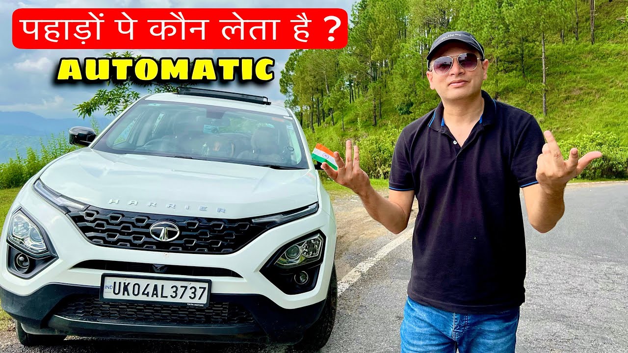 पहाड़ों पे automatic फेल या पास | Tata harrier automatic drive review in hills