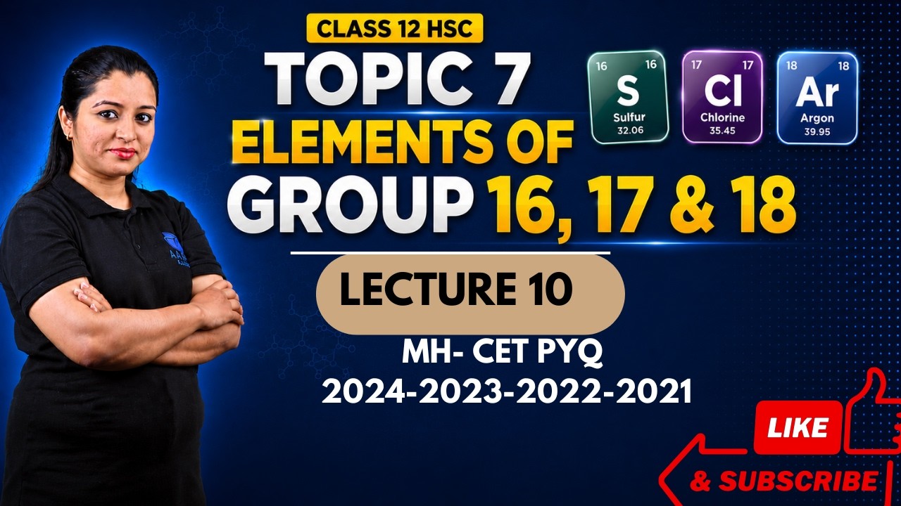 CLASS 12 HSC P - BLOCK (GROUP 16,17,18) (MHT-CET - PYQ)