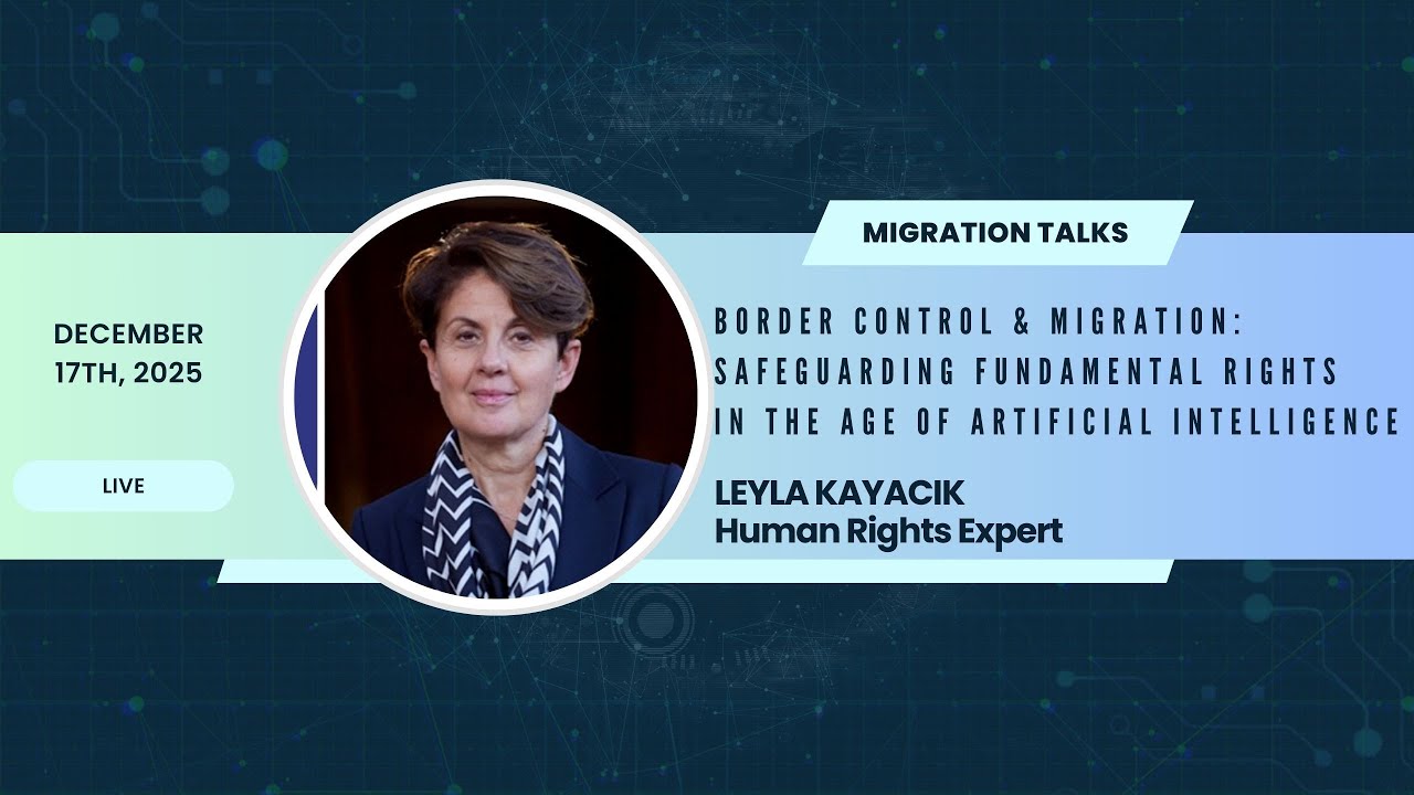 BORDER CONTROL & MIGRATION:SAFEGUARDING FUNDAMENTAL RIGHTSIN THE AGE OF ARTIFICIAL INTELLIGENCE