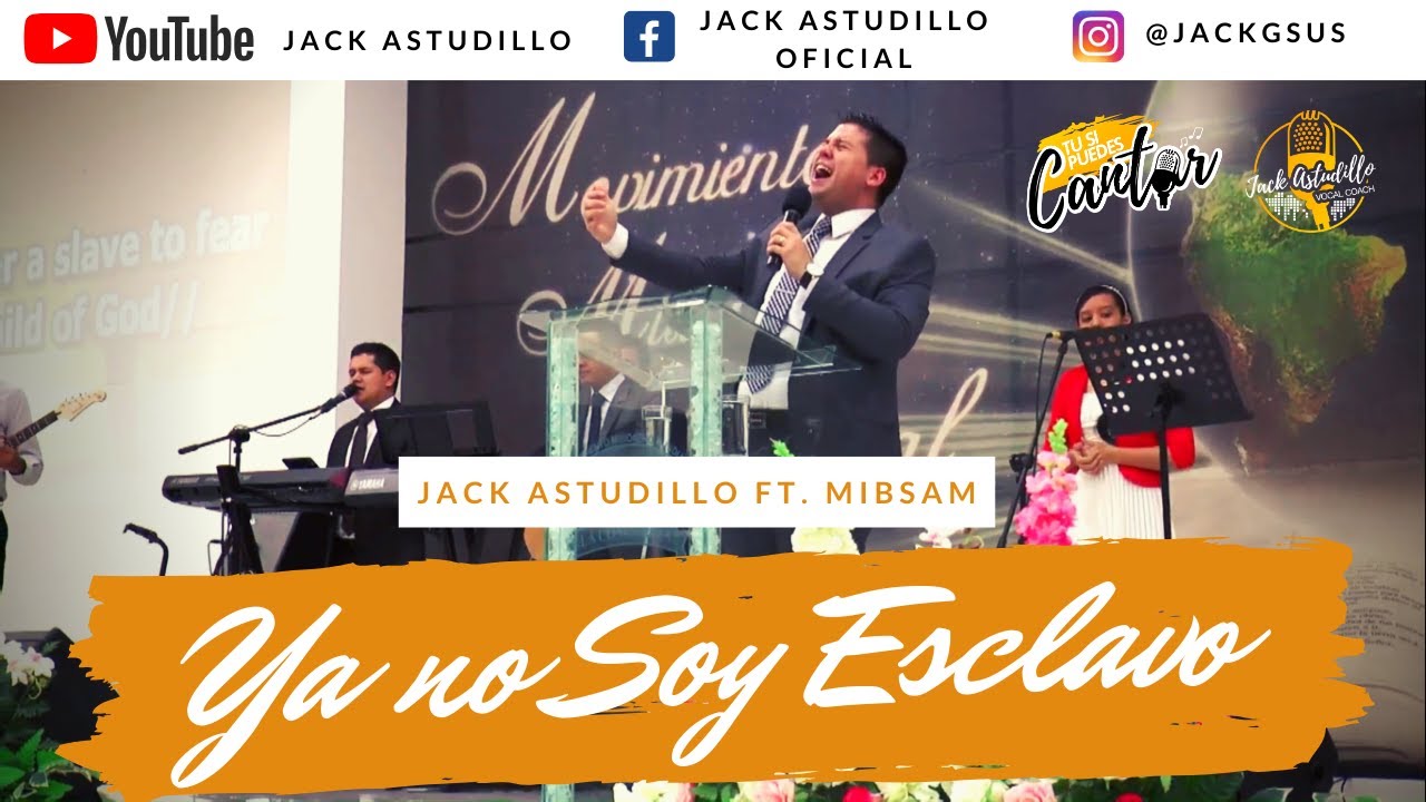 Ya No Soy Esclavo - I´m Not Longer a Slave - COVER - Jack Astudillo Ft  Agrupación Mibsam