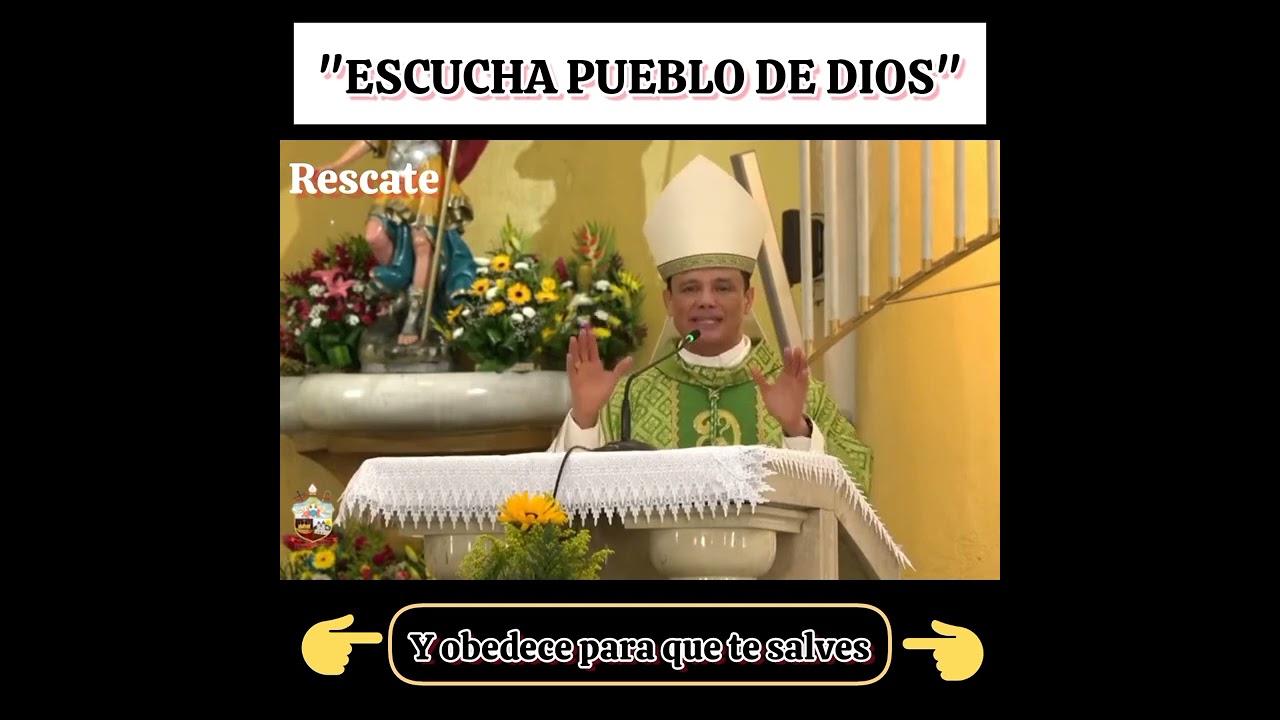 escucha pueblo de Dios... dandorazondenuestrafe