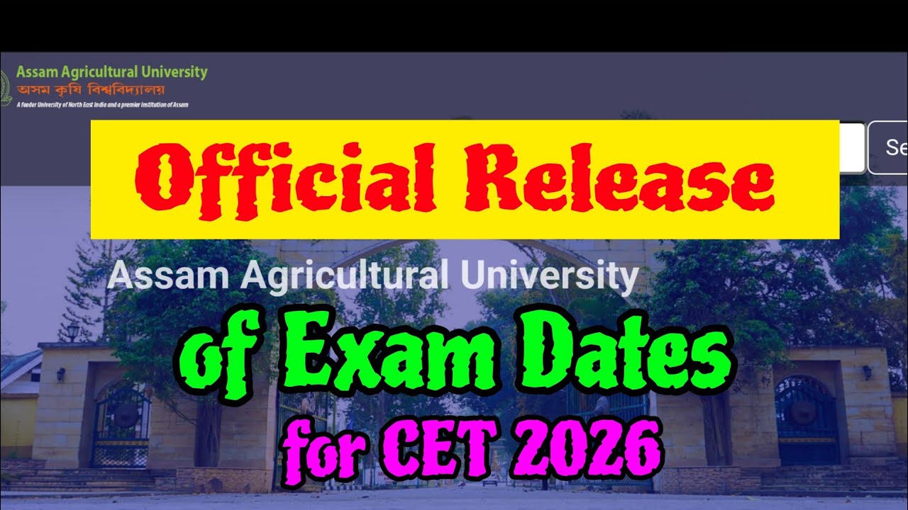 Official Release of CET Exam Dates / Veterinary Exam Date / AAU Admission 2026