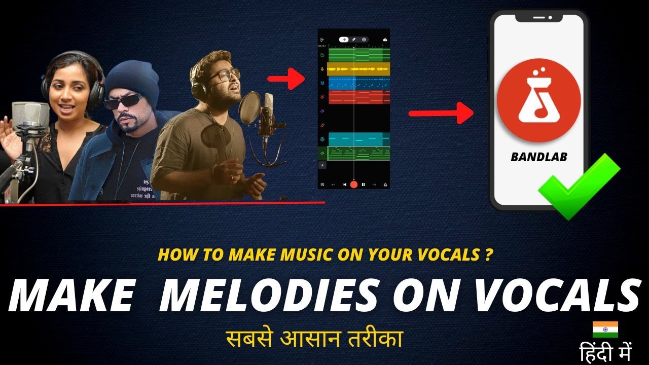 [MELODY TUTORIAL] How To Make Music On Phone (Bandlab Hindi Tutorial) - Anybody Can Mix