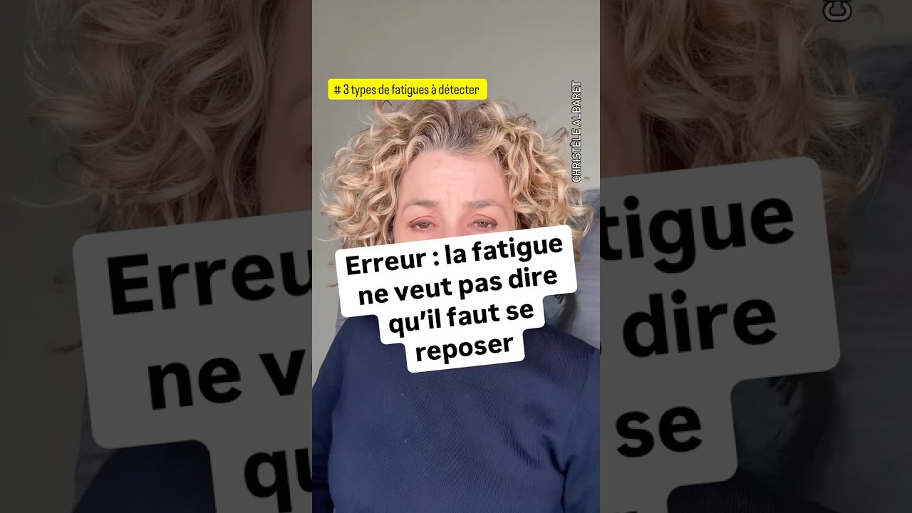Fatigu&eacute; ? Pourquoi on ne vous a jamais dit cela